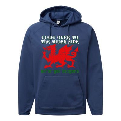 Come Over To The Welsh Side Red Dragon Flag Of Wales Rugby Great Gift Performance Fleece Hoodie