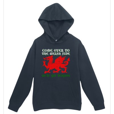 Come Over To The Welsh Side Red Dragon Flag Of Wales Rugby Great Gift Urban Pullover Hoodie