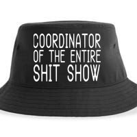 Coordinator Of The Entire Shit Show Sustainable Bucket Hat