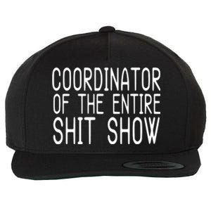 Coordinator Of The Entire Shit Show Wool Snapback Cap