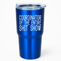 Coordinator Of The Entire Shit Show Tumbler
