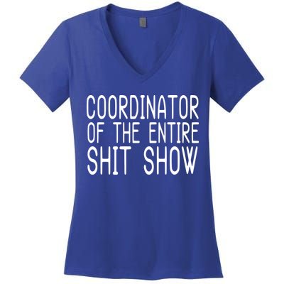 Coordinator Of The Entire Shit Show Women's V-Neck T-Shirt