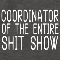 Coordinator Of The Entire Shit Show Vector Backpack