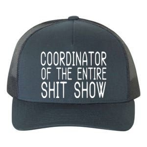 Coordinator Of The Entire Shit Show Yupoong Adult 5-Panel Trucker Hat