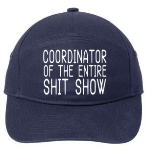 Coordinator Of The Entire Shit Show 7-Panel Snapback Hat