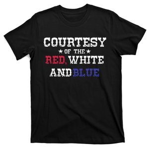 Courtesy Of The Red White And Blue T-Shirt