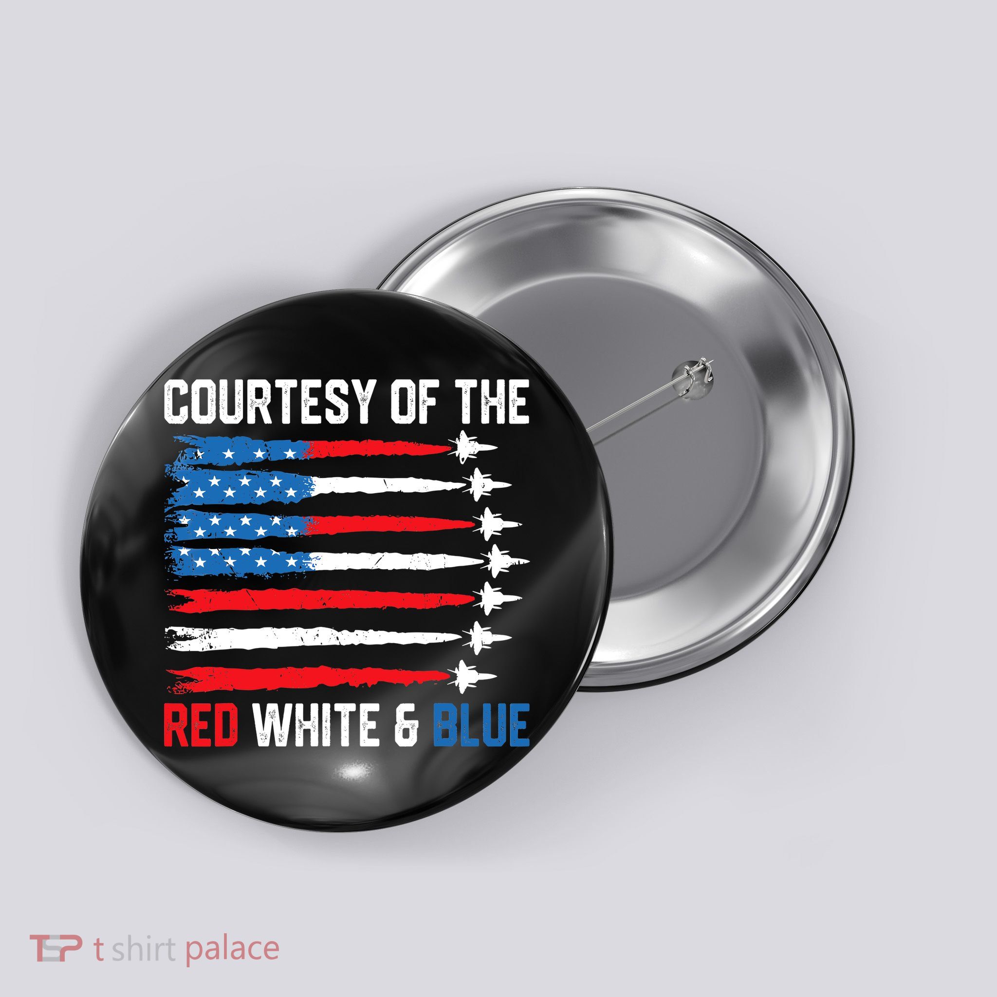 Courtesy Of The Red White And Blue 4th Of July Button