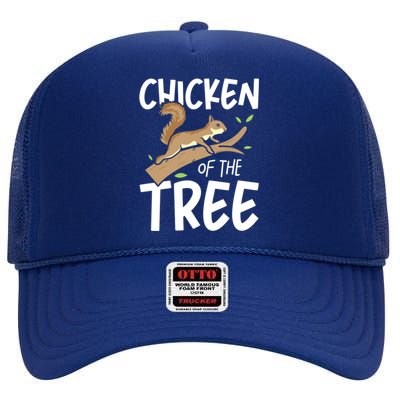 Chicken Of The Tree Squirrel Fun Great Gift High Crown Mesh Back Trucker Hat