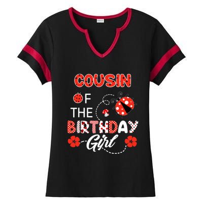 Cousin Of The Birthday Girl - Family Ladybug Birthday Ladies Halftime Notch Neck Tee