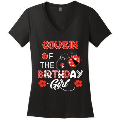 Cousin Of The Birthday Girl - Family Ladybug Birthday Women's V-Neck T-Shirt