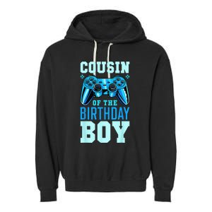 Cousin Of The Birthday Boy Matching Video Gamer Birthday Garment-Dyed Fleece Hoodie