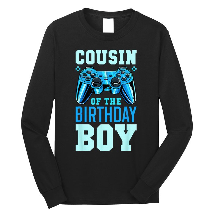 Cousin Of The Birthday Boy Matching Video Gamer Birthday Long Sleeve Shirt