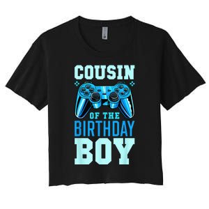 Cousin Of The Birthday Boy Matching Video Gamer Birthday Women's Crop Top Tee