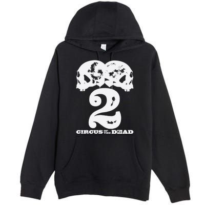 Circus Of The Dead 2 Premium Pullover Hoodie