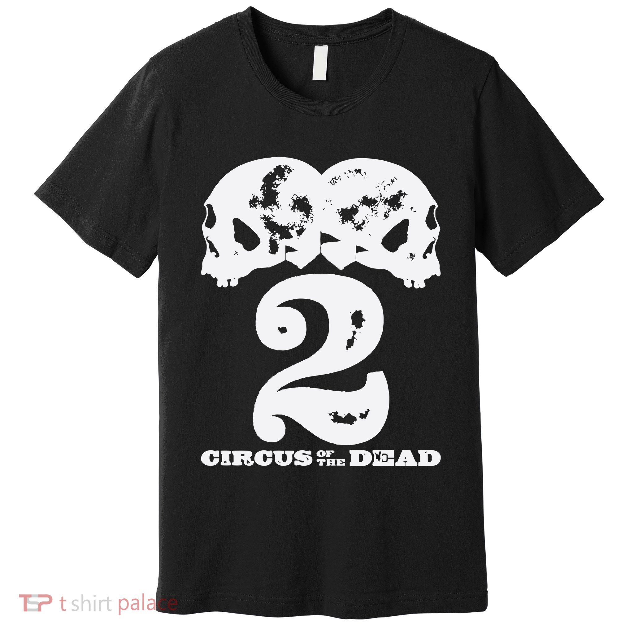 Circus Of The Dead 2 Premium T-Shirt