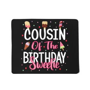 Cousin Of The Birthday Sweetie Girl Ice Cream Theme Party Mousepad