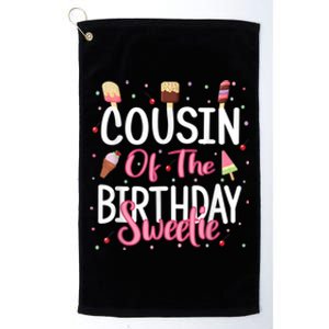 Cousin Of The Birthday Sweetie Girl Ice Cream Theme Party Platinum Collection Golf Towel