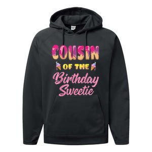 Cousin Of The Birthday Sweetie Ice Cream Birthday Performance Fleece Hoodie