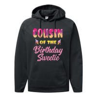 Cousin Of The Birthday Sweetie Ice Cream Birthday Performance Fleece Hoodie