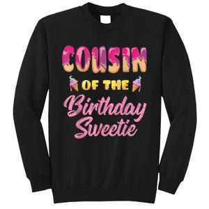 Cousin Of The Birthday Sweetie Ice Cream Birthday Sweatshirt