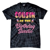 Cousin Of The Birthday Sweetie Ice Cream Birthday Tie-Dye T-Shirt