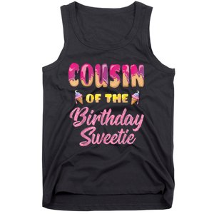 Cousin Of The Birthday Sweetie Ice Cream Birthday Tank Top