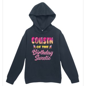 Cousin Of The Birthday Sweetie Ice Cream Birthday Urban Pullover Hoodie