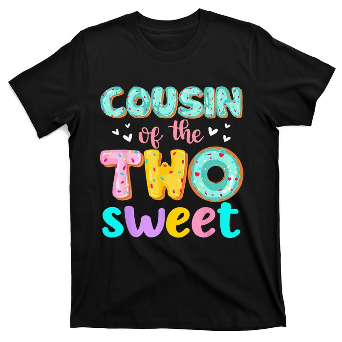 Cousin Of The Two Sweet Donut Birthday Family Theme Girl T-Shirt