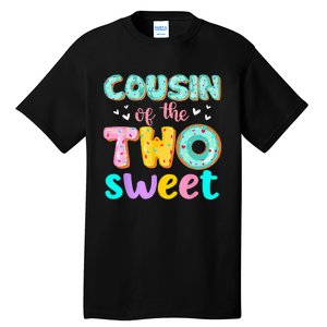 Cousin Of The Two Sweet Donut Birthday Family Theme Girl Tall T-Shirt