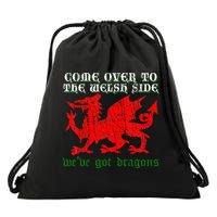 Come Over To The Welsh Side Red Dragon Flag Of Wales Rugby Drawstring Bag