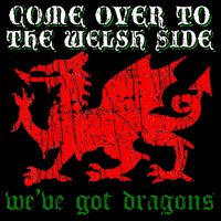 Come Over To The Welsh Side Red Dragon Flag Of Wales Rugby Drawstring Bag