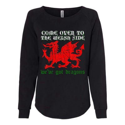 Come Over To The Welsh Side Red Dragon Flag Of Wales Rugby Womens California Wash Sweatshirt