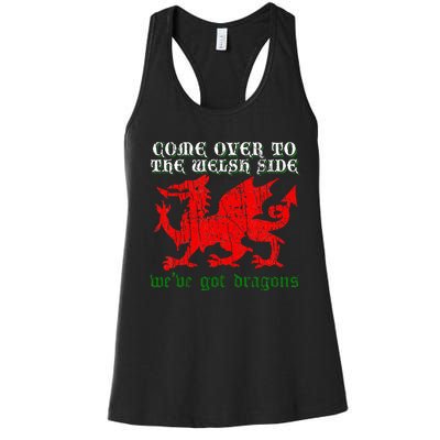 Come Over To The Welsh Side Red Dragon Flag Of Wales Rugby Women's Racerback Tank