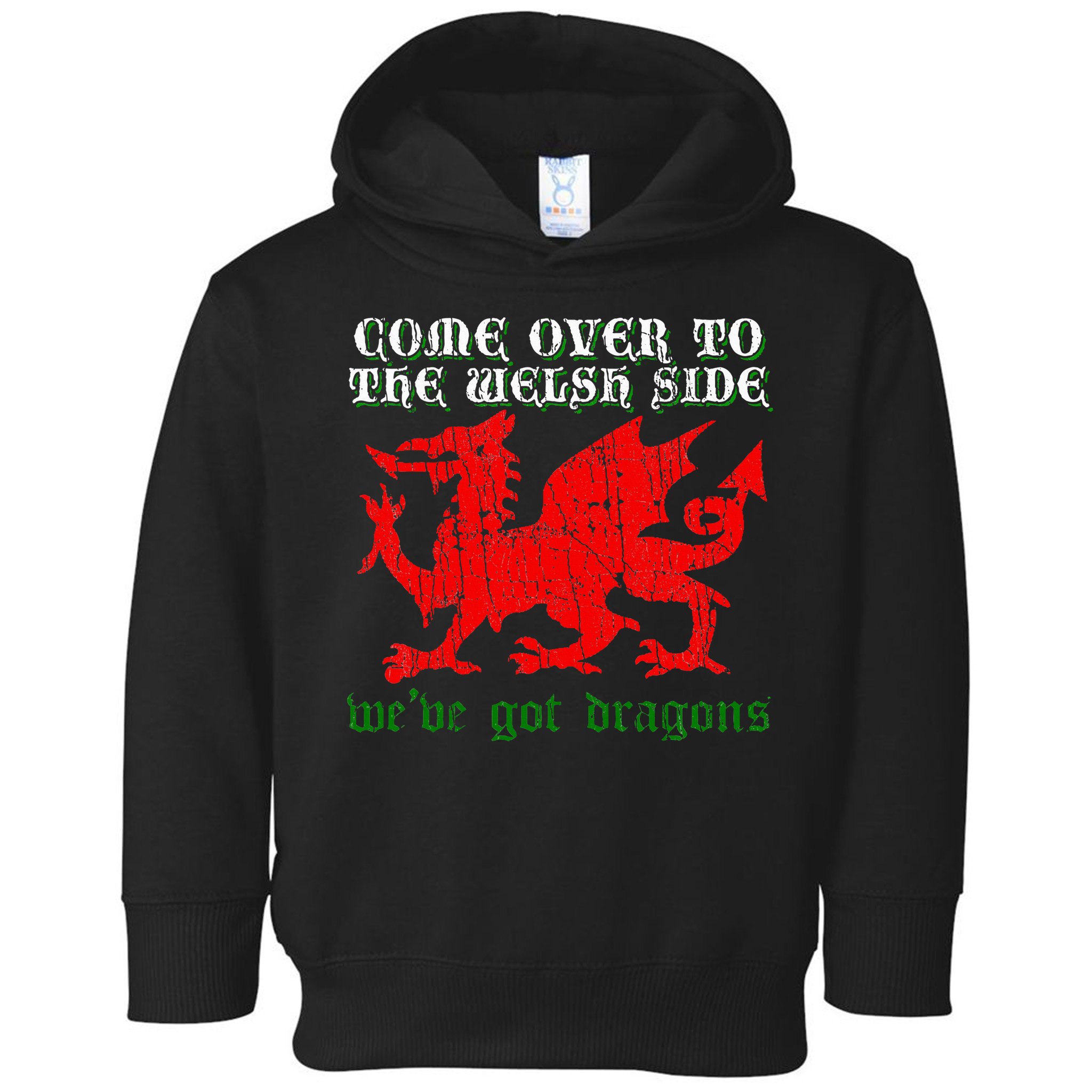 Come Over To The Welsh Side Red Dragon Flag Of Wales Rugby Toddler Hoodie