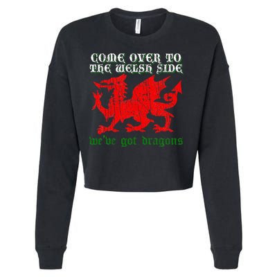 Come Over To The Welsh Side Red Dragon Flag Of Wales Rugby Cropped Pullover Crew
