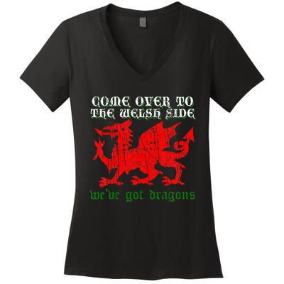 Come Over To The Welsh Side Red Dragon Flag Of Wales Rugby Women's V-Neck T-Shirt