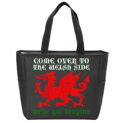 Come Over To The Welsh Side Red Dragon Flag Of Wales Rugby Zip Tote Bag