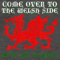 Come Over To The Welsh Side Red Dragon Flag Of Wales Rugby Vector Backpack