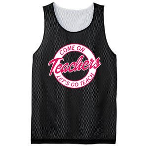 Come On Teachers Lets Go Teach Back To School Mesh Reversible Basketball Jersey Tank