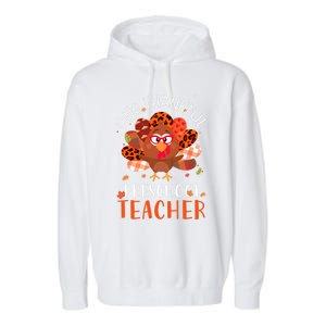 Cute One Thankful Pre School Teacher Thanksgiving Turkey Garment-Dyed Fleece Hoodie