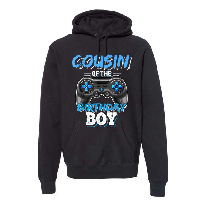 Cousin Of The Birthday Boy Matching Video Game Birthday Gift Premium Hoodie