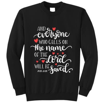 Calls On The Name Of The Lord Will Be Saved Jesus Sweatshirt