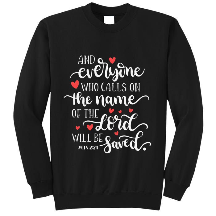 Calls On The Name Of The Lord Will Be Saved Jesus Sweatshirt