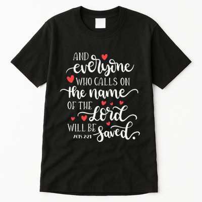 Calls On The Name Of The Lord Will Be Saved Jesus Tall T-Shirt