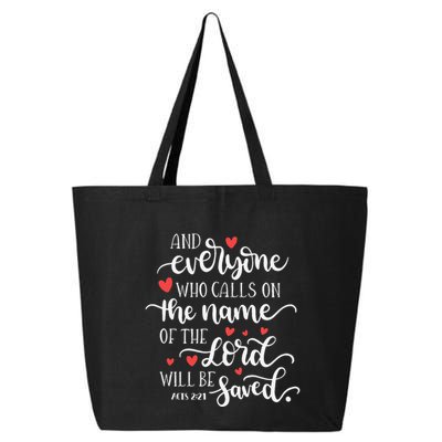 Calls On The Name Of The Lord Will Be Saved Jesus 25L Jumbo Tote