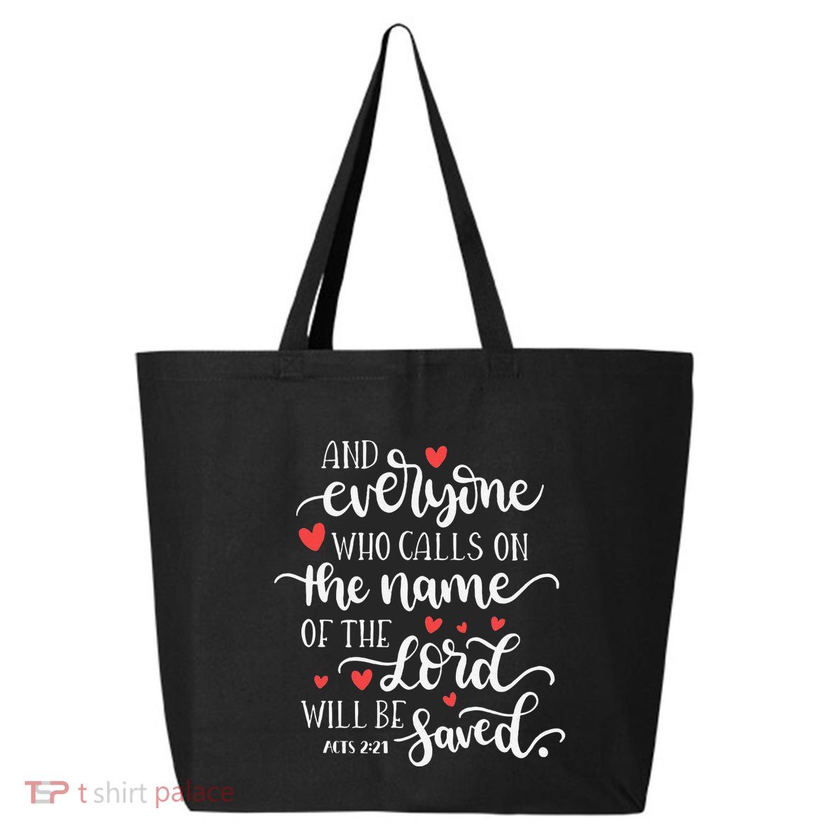 Calls On The Name Of The Lord Will Be Saved Jesus 25L Jumbo Tote