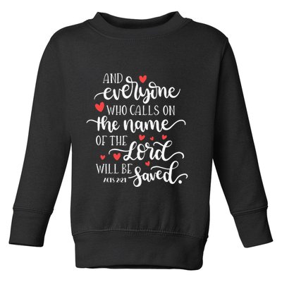 Calls On The Name Of The Lord Will Be Saved Jesus Toddler Sweatshirt
