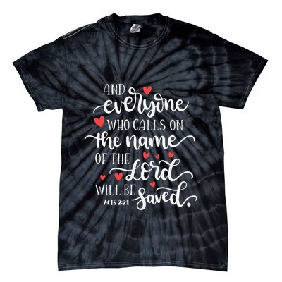 Calls On The Name Of The Lord Will Be Saved Jesus Tie-Dye T-Shirt