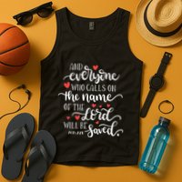 Calls On The Name Of The Lord Will Be Saved Jesus Tank Top