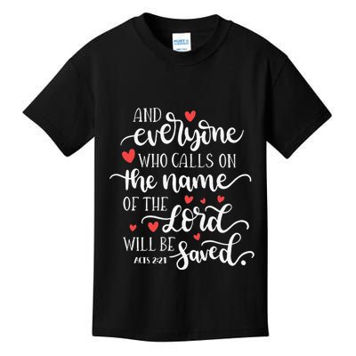 Calls On The Name Of The Lord Will Be Saved Jesus Kids T-Shirt